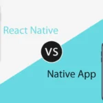 React Native vs. Native App Development